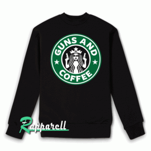 Guns and Coffee Sweatshirt