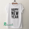 Happy new year Tshirt