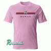 Hawaii Women And Men Tshirt