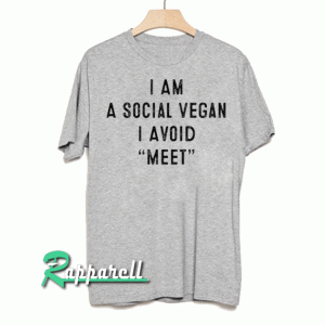 I Am A Social Vegan I Avoid “Meet”