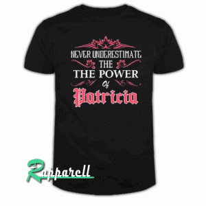 I Am Patricia Proud To Be Tshirt