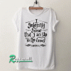 I Solemnly Swear that I am Up To No Good Unisex Tshirt