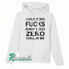 I give zero fucks Hoodie