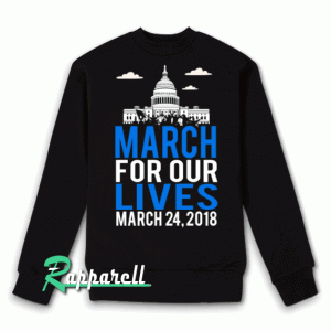 March For Our Lives 2018 Sweatshirt