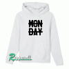No Monday Unisex Hoodie