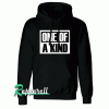 One of a kind Hoodie