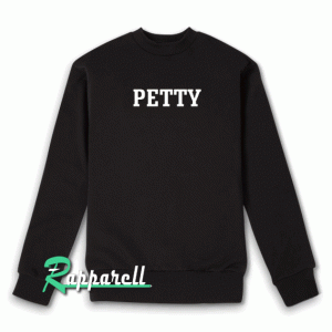 Petty Unisex Sweatshirt