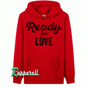 Ready For Love-Valentine's Day Unisex Hoodie