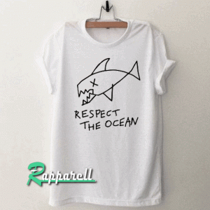 Respect The Ocean Tshirt