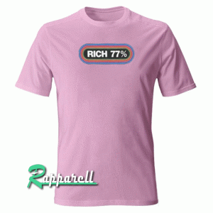 Rich 77% Tshirt