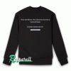Rick and Morty Quote Machine Sweatshirt