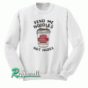 Send me noodles not nudes Sweatshirt