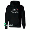 Wine Is My Valentine Hoodie