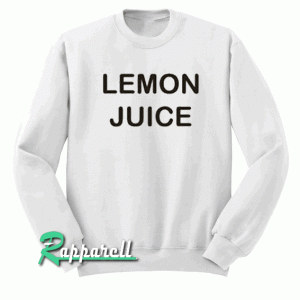 lemon juice Sweatshirt