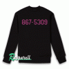 867-5309 Sweatshirt