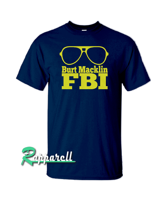 Burt Macklin FBI Unisex Tshirt