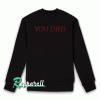Dark Souls You Died Sweatshirt