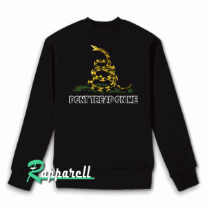 Dont Tread on Me Sweatshirt