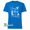 Every Pose Has A Story Tshirt