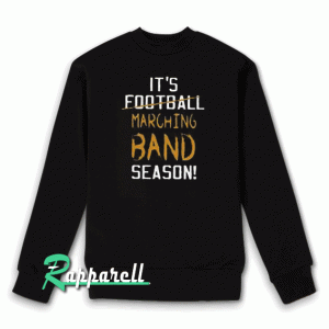 Football Marching Band Season Sweatshirt