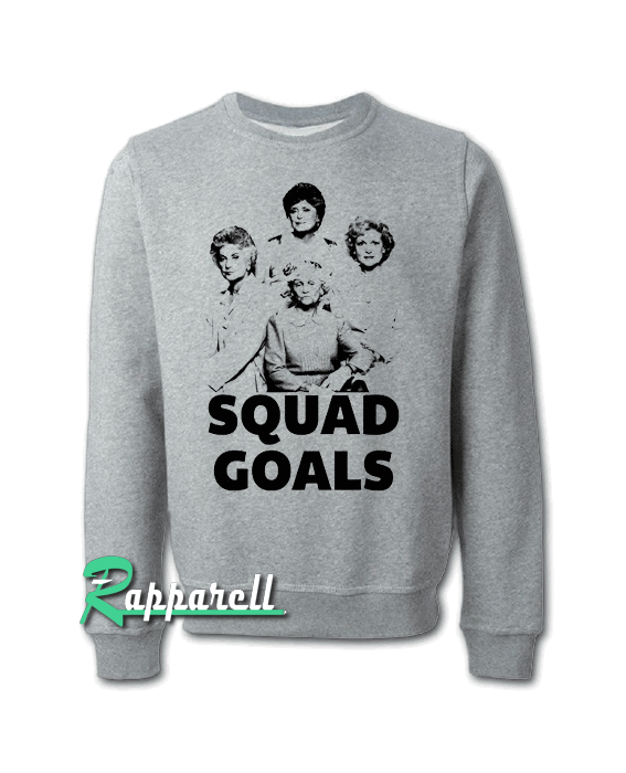 Golden Girls Squad Goals Unisex Sweatshirt