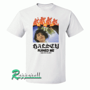 Halsey Ruined Me Tshirt