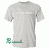 Let's Be Friends Tshirt