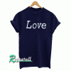 Love Tshirt