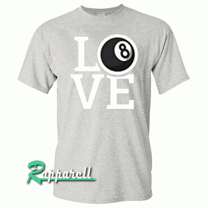 Love Billiards Tshirt