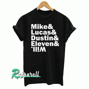 Mike Lucas Dustin Eleven Will Tshirt