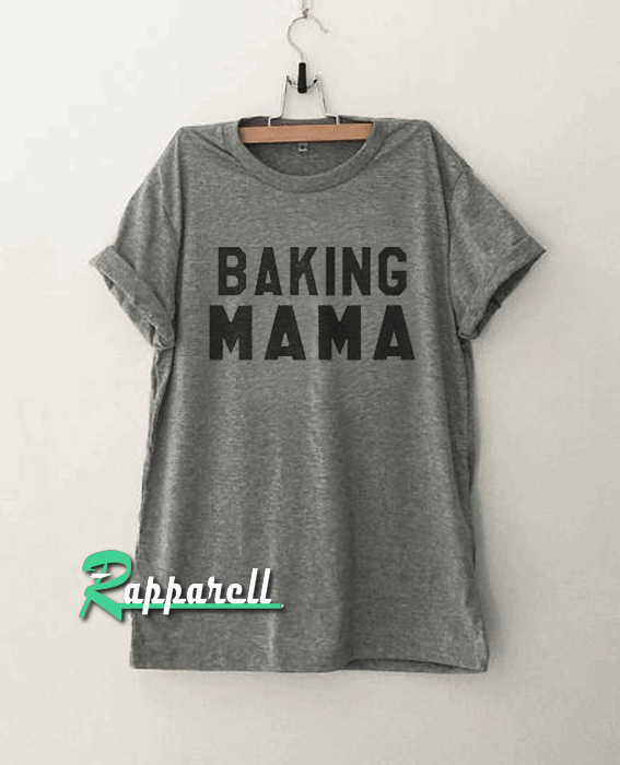 Mother day Baking mama Tshirt