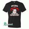 My Dad Is A Viking What Does Your Father Tshirt
