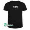 Night Tshirt
