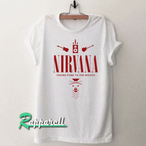 Nirvana Taking Punk To The Masses Unisex Tshirt