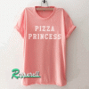 Pizza Princes Tshirt