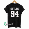 STYLES 94-Harry Styles Tshirt