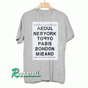 Seoul new york tokyo paris london milano Tshirt
