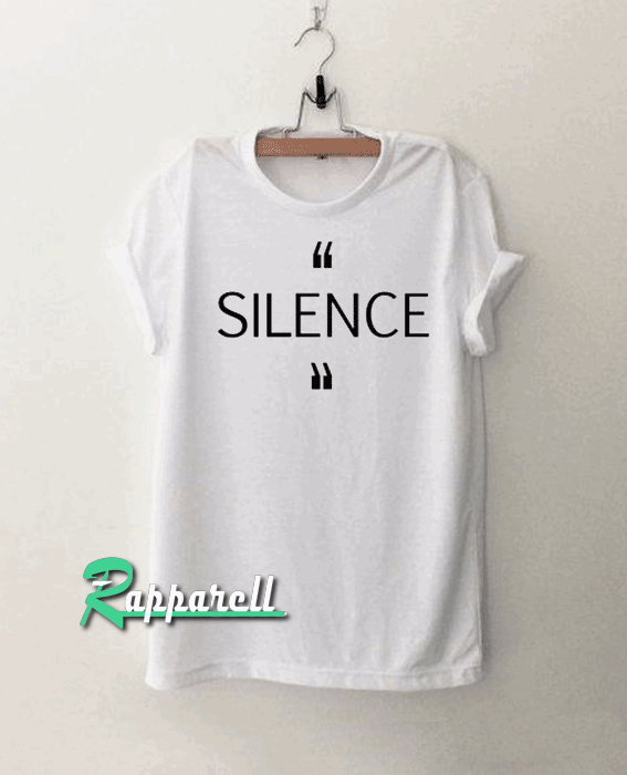 Silence Tshirt