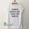 Summer gift slogan Tshirt