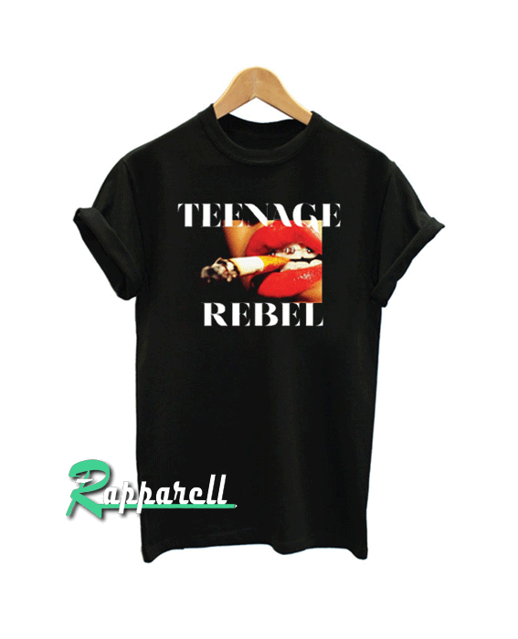 Teenage Rebel Tshirt