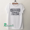 Warning Terrible Pun Zone Tshirt