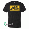 Dump Trump Black Tshirt