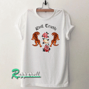 Evil Truth Tshirt