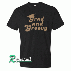 Grad and Groovy Afrocentric Tshirt