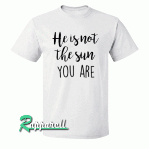 Grey's Anatomy-He is not the Sun Tshirt