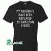 My Thoughts Have Been Replaced Tshirt