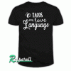 Tacos Are My Love Language Tshirt
