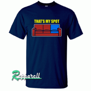 Thats My Spot Womens Tshirt