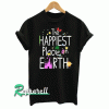 The Happiest Place On Earth Tshirt