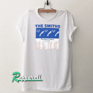 The smiths the queen is dead in tour 86 Tshirt